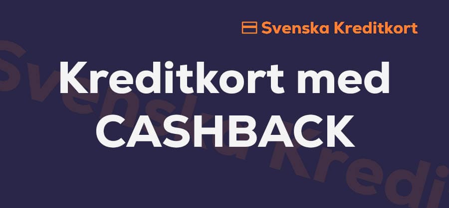 Allt om Kreditkort med cashback - cashback kreditkort