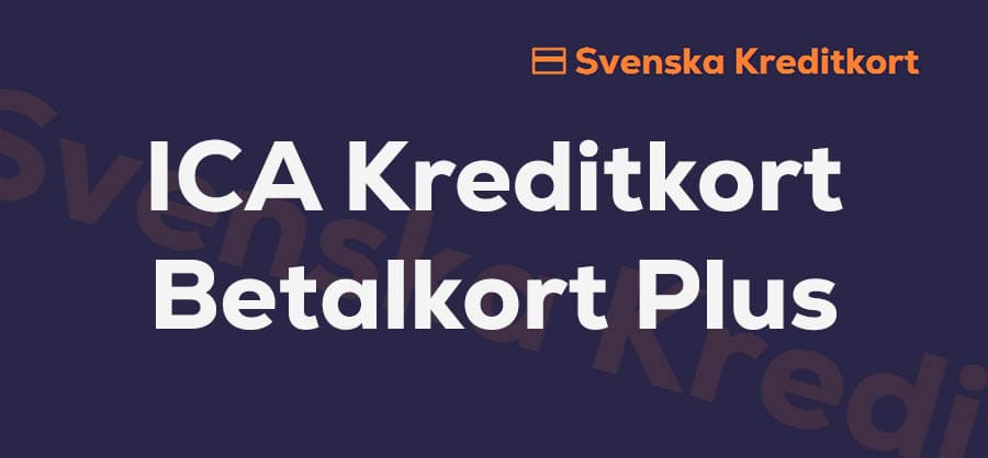 Recension av ICA Kreditkort Betalkort Plus